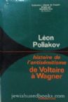 Histoire De L'Antisemitisme: De Voltaire A Wagner (FRENCH)